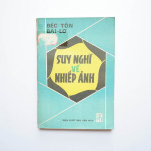 SUY NGHĨ VỀ NHIẾP ẢNH