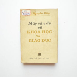 MẤY VẤN ĐỀ VỀ KHOA HỌC VÀ GIÁO DỤC