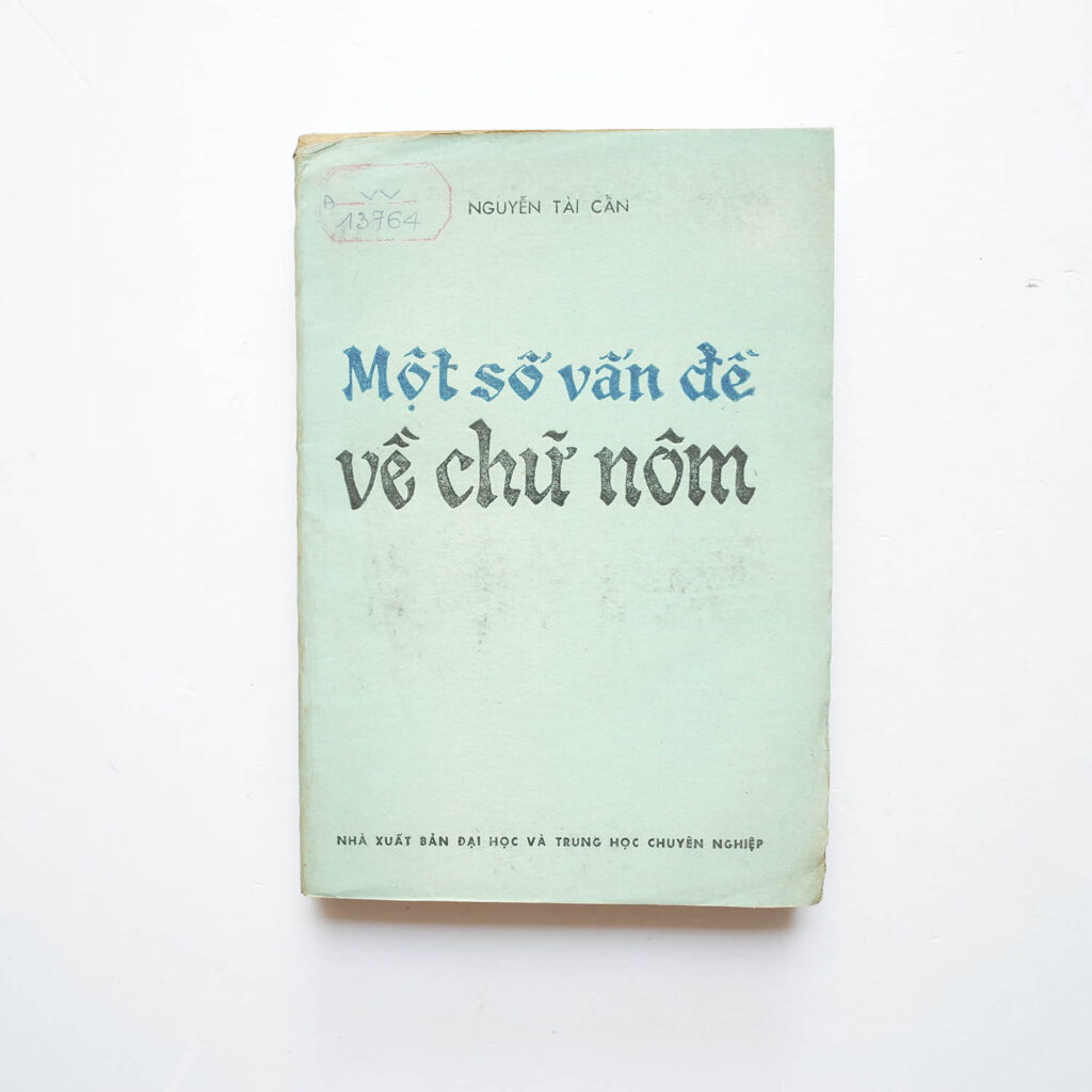 MỘT SỐ VẤN ĐỀ VỀ CHỮ NÔM
