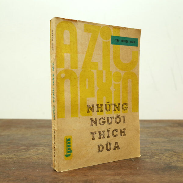NHỮNG NGƯỜI THÍCH ĐÙA