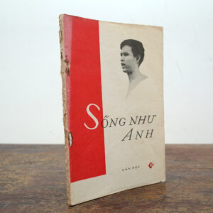 SỐNG NHƯ ANH