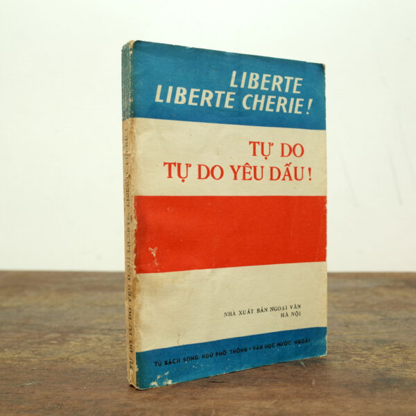 TỰ DO, TỰ DO YÊU DẤU!