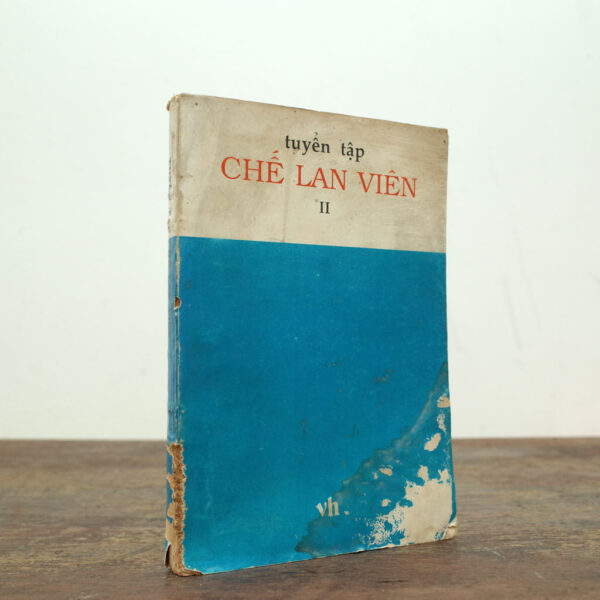 TUYỂN TẬP CHẾ LAN VIÊN (Tập II: Văn xuôi) 