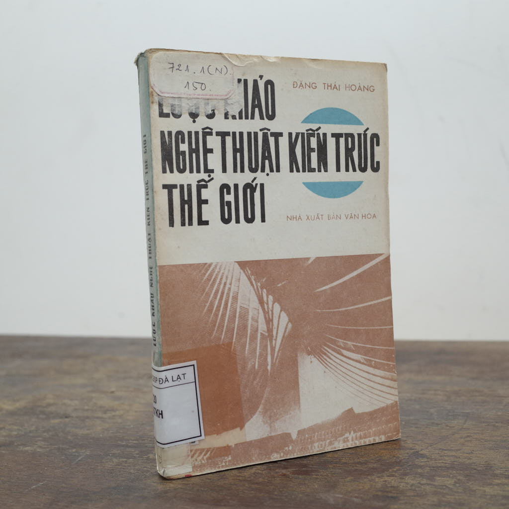 LƯỢC KHẢO NGHỆ THUẬT KIẾN TRÚC THẾ GIỚI