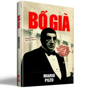 Bố Già – Mario Puzo | Giá Trị Văn Hóa & Nghệ Thuật Đặc Sắc tiemsachcolosi.com